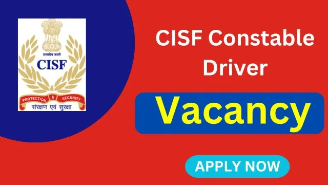 CISF Constable Driver Vacancy