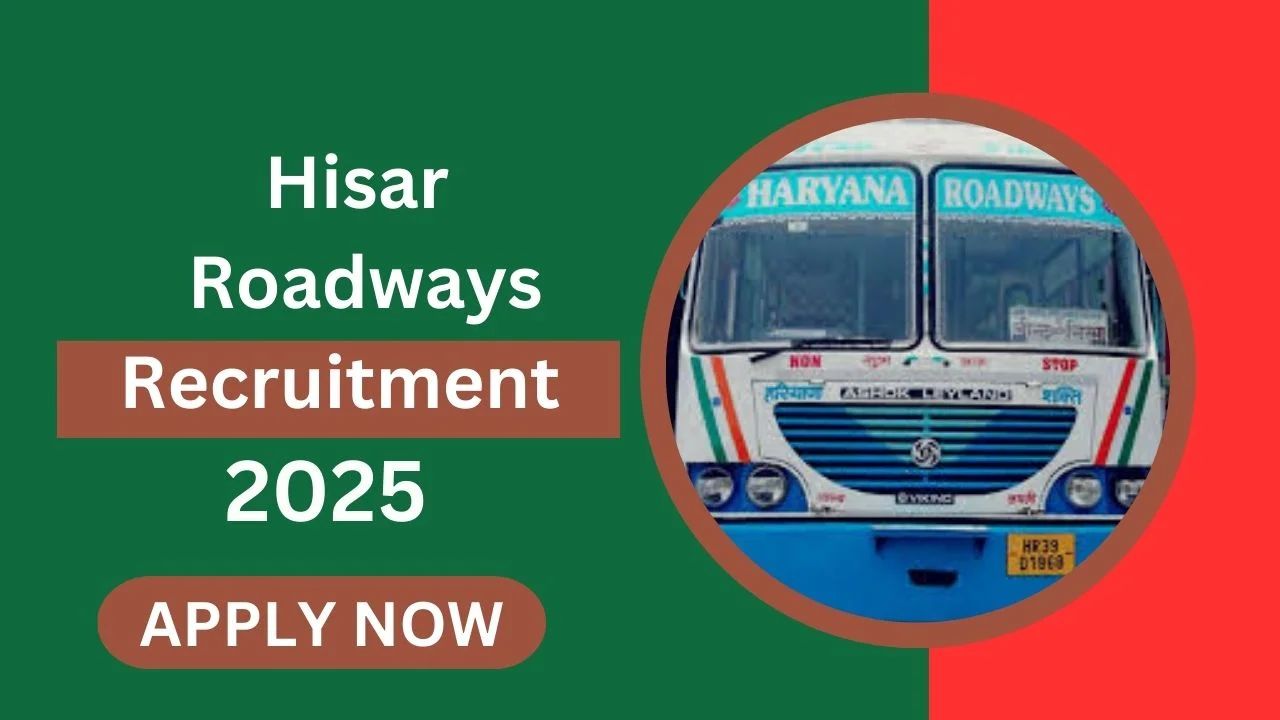 Hisar Roadways Recruitment 2025