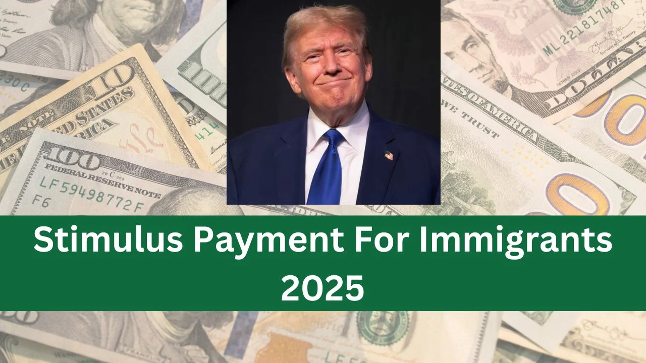 Stimulus Payment For Immigrants 2025